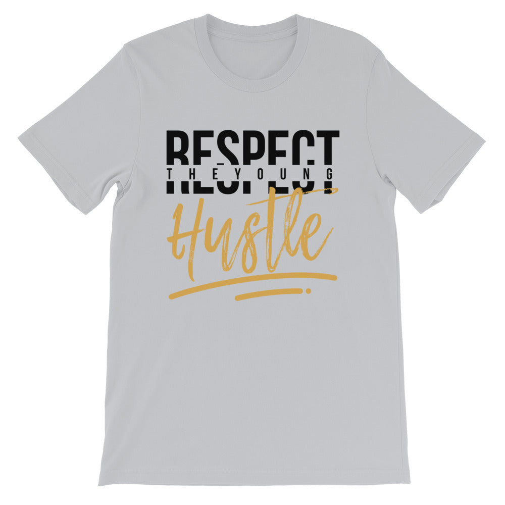 "Respect The Young Hustle" Unisex Tee