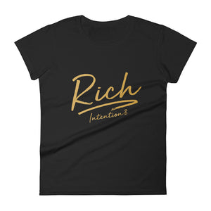 Ladies' Classic "Rich Intention$" T-shirt