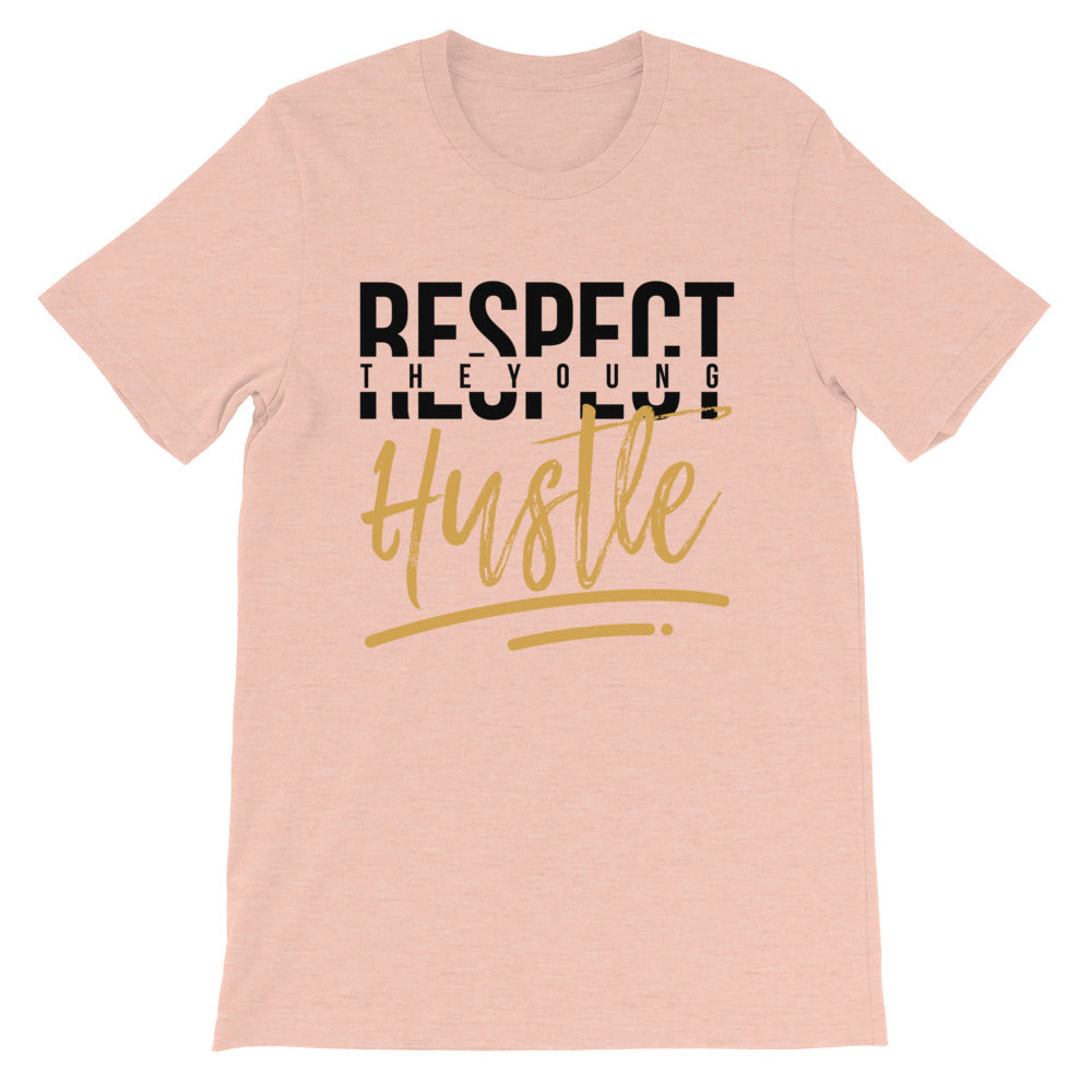 "Respect The Young Hustle" Unisex Tee